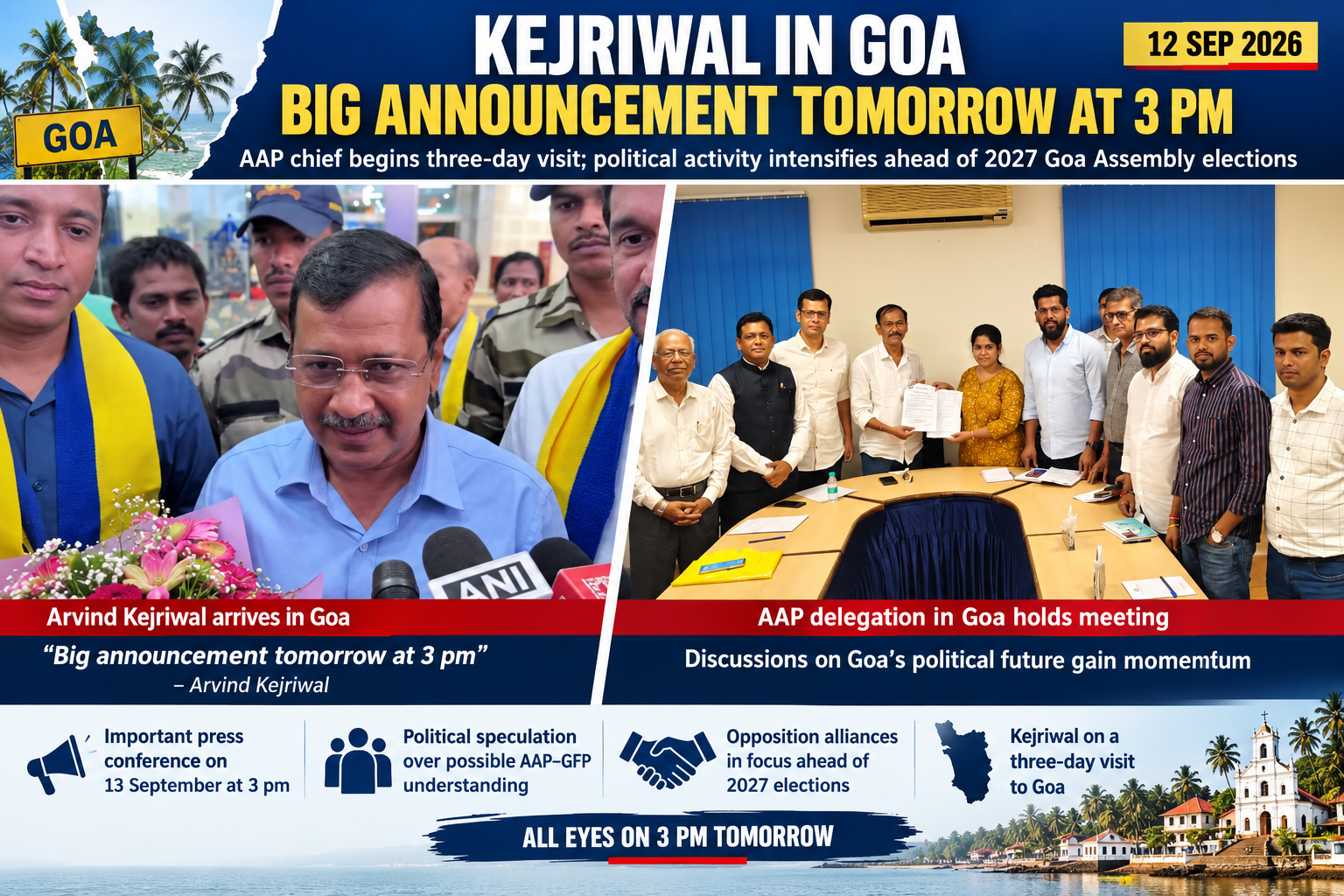 Kejriwal’s Goa Visit Sparks Political Buzz; Major Announcement Today at 3 PM