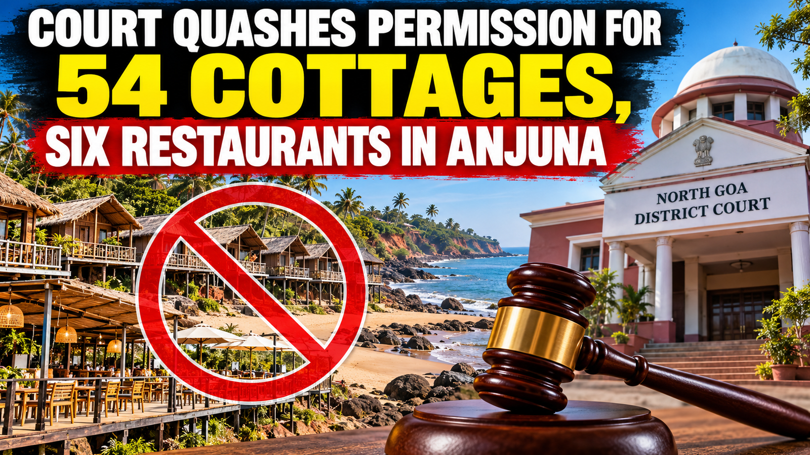 Court Quashes Permission Order for 54 Cottages, Six Restaurants in Anjuna